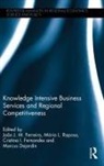 Joao J. M. Raposo Ferreira, Marcus Dejardin, Dejardin Marcus, Cristina I Fernandes, Cristina I. Fernandes, Fernandes Cristina I.... - Knowledge Intensive Business Services and Regional Competitiveness