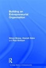 Paul Kirkham, Kirkham Paul, Simon Mosey, Simon (University of Nottingham Mosey, Simon Noke Mosey, Mosey Simon... - Building an Entrepreneurial Organisation
