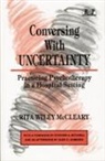 Rita W. McCleary, Rita Wiley Mccleary, McCleary Rita Wiley - Conversing With Uncertainty
