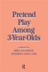 Hermina Sinclair, Sinclair Hermina, Mira Sinclair Stambak, Hermina Sinclair, Sinclair Hermina, Mira Stambak... - Pretend Play Among 3-Year-Olds