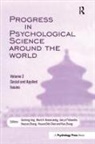 Qicheng Rosenzweig Jing, Hsuan-Chih Chen, Gery d'Ydewalle, Qicheng Jing, Jing Qicheng, Mark R. Rosenzweig... - Progress in Psychological Science Around World. Volume 2: Social