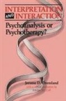 Jerome D. Gill Oremland, Merton M. Gill, Gill Merton M., Jerome D. Oremland, Oremland Jerome D. - Interpretation and Interaction