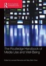 Leonard Oliver Reinecke, Mary Beth Oliver, Oliver Mary Beth, Leonard Reinecke, Reinecke Leonard - Routledge Handbook of Media Use and Well-Being