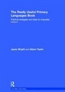 Alison Taylor, Jayne Wright, Jayne Taylor Wright, Wright Jayne - Really Useful Primary Languages Book