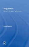 Andre Lepecki, Lepecki Andre - Singularities