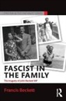 Francis Beckett, Francis (None) Beckett - Fascist in the Family