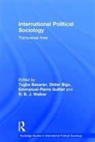 Tugba (University of Kent Basaran, Tugba Basaran, Basaran Tugba, Didier Bigo, Emmanuel-Pierre Guittet, Guittet Emmanuel-Pierre... - International Political Sociology