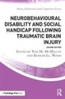 Tom (University of Glasgow Mcmillan, Tom Mcmillan, Tom M McMillan, Tom M. McMillan, McMillan Tom, Rodger Wood... - Neurobehavioural Disability and Social Handicap Following Traumatic