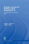 Tammy Jones, Tammy (Tlj Consulting Group Jones, Jones Tammy, Leslie Texas - Strategic Journeys for Building Logical Reasoning, 9-12