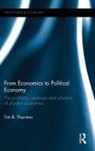 Tim B. Thornton, Tim B. (La Trobe University Thornton, Thornton Tim B. - From Economics to Political Economy