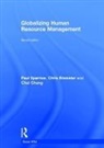 Chris Brewster, Brewster Chris, Chul Chung, Chung Chul, Paul Sparrow, Paul Brewster Sparrow... - Globalizing Human Resource Management