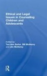 Teri Ann (Texas A&amp;m Universitytexarkana Sartor, Bill Mchenry, Jim McHenry, McHenry Bill, McHenry Jim, Teri Ann Sartor... - Ethical and Legal Issues in Counseling Children and Adolescents