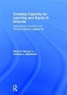Victoria Bernhardt, Mary Hooper, Mary Bernhardt Hooper - Creating Capacity for Learning and Equity in Schools