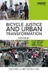 Aaron Hoffmann Golub, Aaron Golub, Golub Aaron, Melody Hoffmann, Adonia Lugo, Gerardo Sandoval... - Bicycle Justice and Urban Transformation
