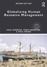 Chris Brewster, Chris (University of Reading Brewster, Brewster Chris, Chul Chung, Chul (University of Reading Chung, Chung Chul... - Globalizing Human Resource Management