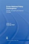 Christoph (Lmu Munich Knill, Christoph Knill - Cross-National Policy Convergence