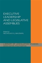 Nicholas D. J. Baldwin, Nicholas D J Baldwin, Nicholas D. J. Baldwin - Executive Leadership and Legislative Assemblies