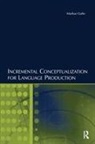 Markus Guhe, Guhe Markus - Incremental Conceptualization for Language Production