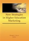 James A Burns, James a Hayes Burns, Thomas J Hayes, Thomas J Hayes - New Strategies in Higher Education Marketing