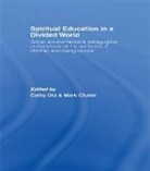 Cathy (University of Brighton Ota, Mark Chater, Cathy Ota - Spiritual Education in a Divided World