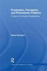 Alexei Kochetov - Production, Perception, and Phonotactic Patterns