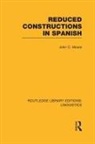 John C Moore, John C. Moore - Reduced Constructions in Spanish