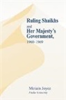 Miriam Joyce, Joyce Miriam - Ruling Shaikhs and Her Majesty''s Government