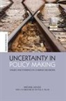 Michael Heazle - Uncertainty in Policy Making