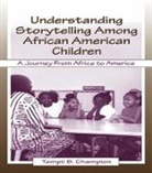 Tempii B. Champion, Champion Tempii B. - Understanding Storytelling Among African American Children