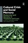 Charles F. Keyes, Charles F. Tanabe Keyes, Shigeharu Tanabe, Charles F Keyes, Charles F. Keyes, Shigeharu Tanabe - Cultural Crisis and Social Memory