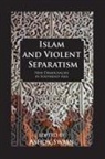 Swain, Ashok Swain - Islam and Violent Separatism