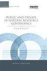 Thomas Sikor, Thomas Sikor, Sikor Thomas - Public and Private in Natural Resource Governance