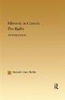 Kimberly A. Barber - Rhetoric in Cicero''s Pro Balbo