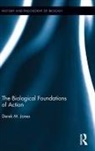 Derek M Jones - Biological Foundations of Action