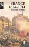 Robert Tombs - France 1814 - 1914