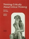 Diane F. Halpern, Diane F. Riggio Halpern, Halpern Diane F., Heidi R. Riggio, Riggio Heidi R. - Thinking Critically About Critical Thinking