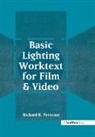 Richard Ferncase, Richard (School of Film and Television - Ferncase - Basic Lighting Worktext for Film and Video