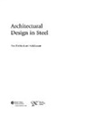 Mark Lawson, Mark (University of California-San Diego Lawson, Mark Trebilcock Lawson, Peter Trebilcock, Trebilcock Peter - Architectural Design in Steel