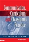 Clare Lathan, Clare Miles Lathan, Lathan Clare, Ann Miles, Miles Ann - Communications,curriculum and Classroom Practice