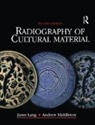 Andrew Middleton, Julia Tum, Julia Middleton Tum, Tum Julia, Janet Lang - Radiography of Cultural Material