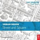 Cliff Moughtin, Moughtin Cliff - Urban Design: Street and Square