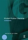 John Dunn, John (University of Glasgow Dunn, Shamil Khairov - Modern Russian Grammar Workbook