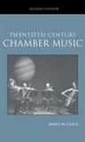 James McCalla - Twentieth-Century Chamber Music