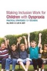 Lois Addy, Lois Dixon Addy, Addy Lois, Gill Dixon, Dixon Gill - Making Inclusion Work for Children With Dyspraxia