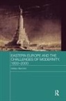 Stefano Bianchini - Eastern Europe and the Challenges of Modernity, 1800-2000