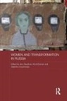 Aino Ekonen Saarinen, Kirsti Ekonen, Aino Saarinen, Valentina Uspenskaia - Women and Transformation in Russia