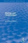 B J Moore-Gilbert, B. J. Moore-Gilbert, Moore-Gilbert B. J. - Kipling and Orientalism (Routledge Revivals)