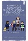 Gail Davidge, Gail (Education and Social Research Insti Davidge, Davidge Gail - Rethinking Education Through Critical Psychology