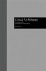 Richard Cary, Cary Richard - Critical Art Pedagogy