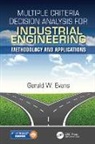 Gerald William Evans, Gerald William (University of Louisville Evans, Evans Gerald William - Multiple Criteria Decision Analysis for Industrial Engineering
